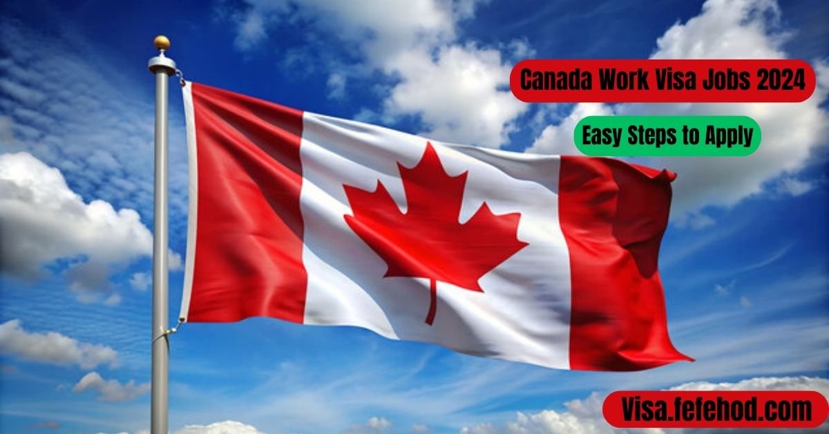 Canada Work Visa Jobs: Apply Now for November 2024